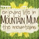 Mountain Mum